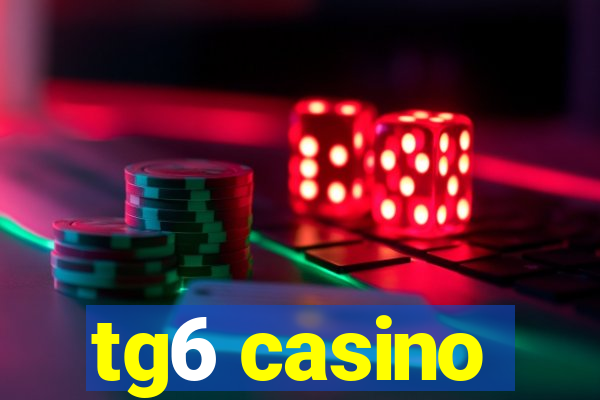 tg6 casino